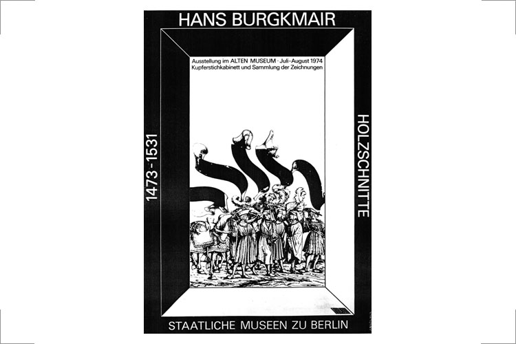 Handschick, Hans Burgkmair 1473 – 1531 Holzschnitte Ausstellungsplakat, 1974 Kupferstichkabinett und Sammlung der Zeichnungen, Staatliche Museen zu Berlin, Ausstellung im Alten Museum