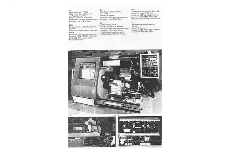 Drehmaschine DF2N-4A 1972 Gestaltung: Jürgen Frenkel, Winfried Klemmt Produzent: VEB Werkzeugmaschinenkombinat 7. Oktober Berlin, VEB Wekzeugmaschinenfabrik Hermann Matern Magdeburg, Foto: Brüggemann; auch in: H.Hirdina, Gestalten für die Serie – Design in der DDR 1949-1985, Dresden 1988, S. 234