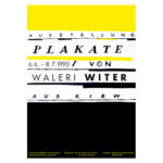 Jutta Damm-Fiedler, Ausstellungsplakat: Plakate von Walerie Witer, Siebdruck D&F, P1, 1990